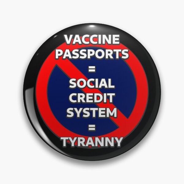Item preview, Vaccine Passports = Social Credit System = Tyranny designed and sold by SolarCross.