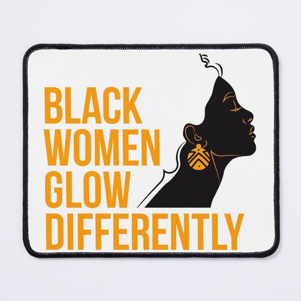 Item preview, black women glow differently designed and sold by tropical_dream.