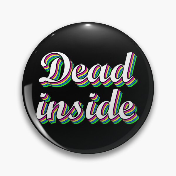 Item preview, Dead Inside | Dark Humor | Goth Punk Rock Gift designed and sold by ce54r.