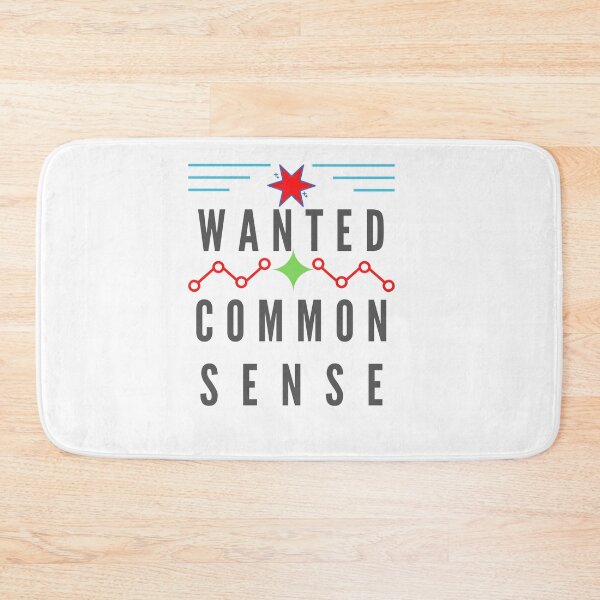 Item preview, Wanted Common Sense designed and sold by Focus-Photo-PG.