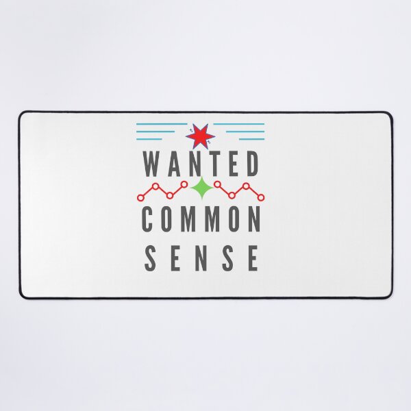 Item preview, Wanted Common Sense designed and sold by Focus-Photo-PG.