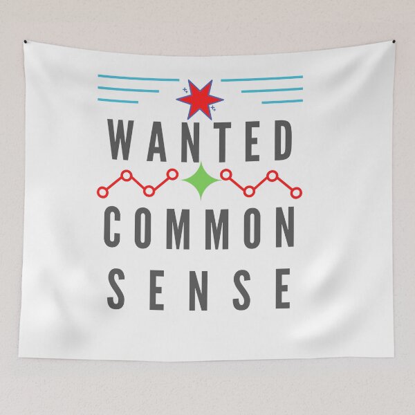 Item preview, Wanted Common Sense designed and sold by Focus-Photo-PG.