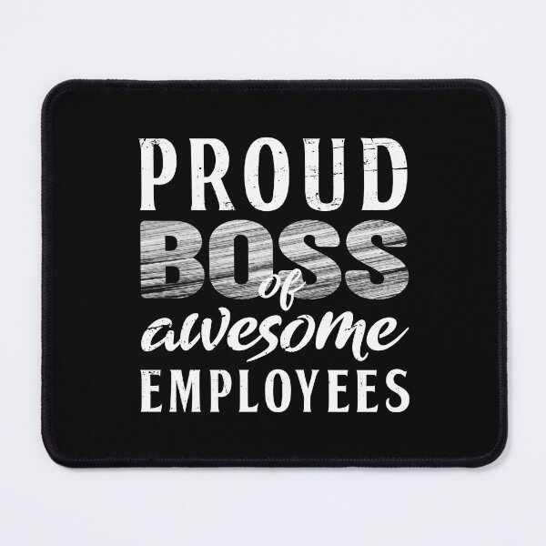 Item preview, I am a proud boss of freaking awesome employees - Best boss ever - Bosses day designed and sold by Alice-Elgawi.