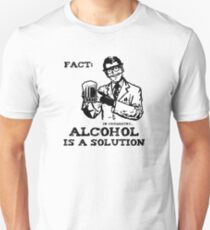 Alcohol is a Solution in Chemistry Unisex T-Shirt