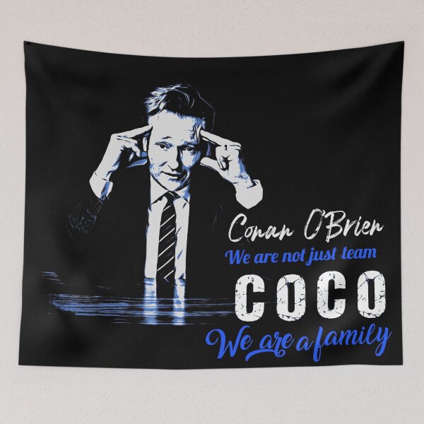 Item preview, conan o'brien we are not just a team coco we are a famlilly designed and sold by MXanwar.
