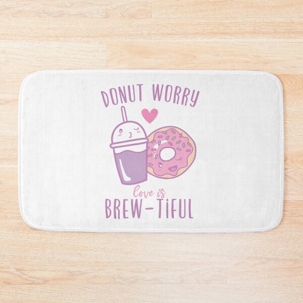Item preview, Donut worry! Love is brew-tiful! designed and sold by TheArtDesk.