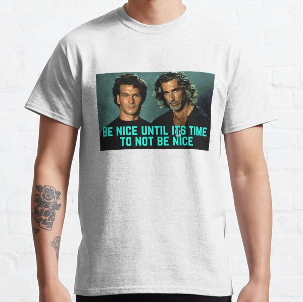 Item preview, Road House American Action Movies Be nice Until its Time to not designed and sold by AmandaRoadHouse.