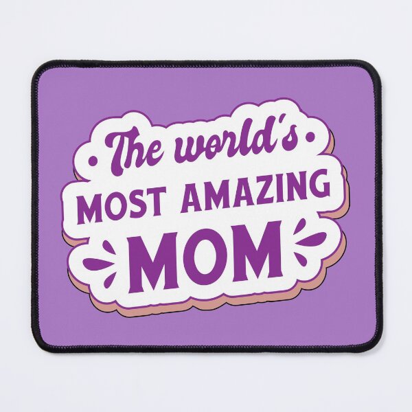 Item preview, The World's Most Amazing Mom designed and sold by MadMando.