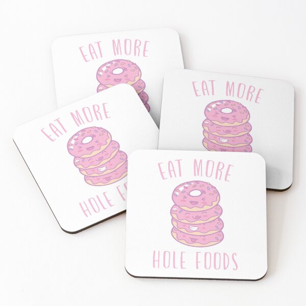 Item preview, Eat more hole foods designed and sold by TheArtDesk.