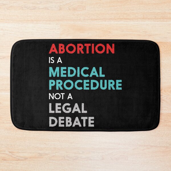 Item preview, Abortion Is A Medical Procedure Not a Legal Debate - Pro-Choice Feminist designed and sold by UBUCO.