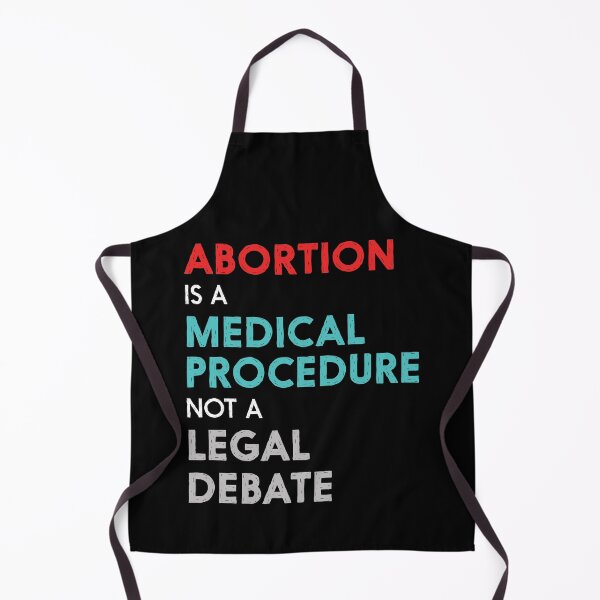Item preview, Abortion Is A Medical Procedure Not a Legal Debate - Pro-Choice Feminist designed and sold by UBUCO.