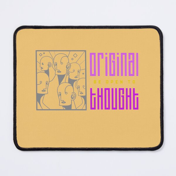 Item preview, Be Open to Original Thought designed and sold by Autical Designs.