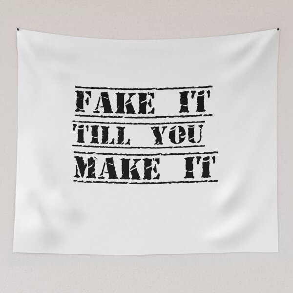 Item preview, Fake it Till you Make it designed and sold by Culturalnoob.