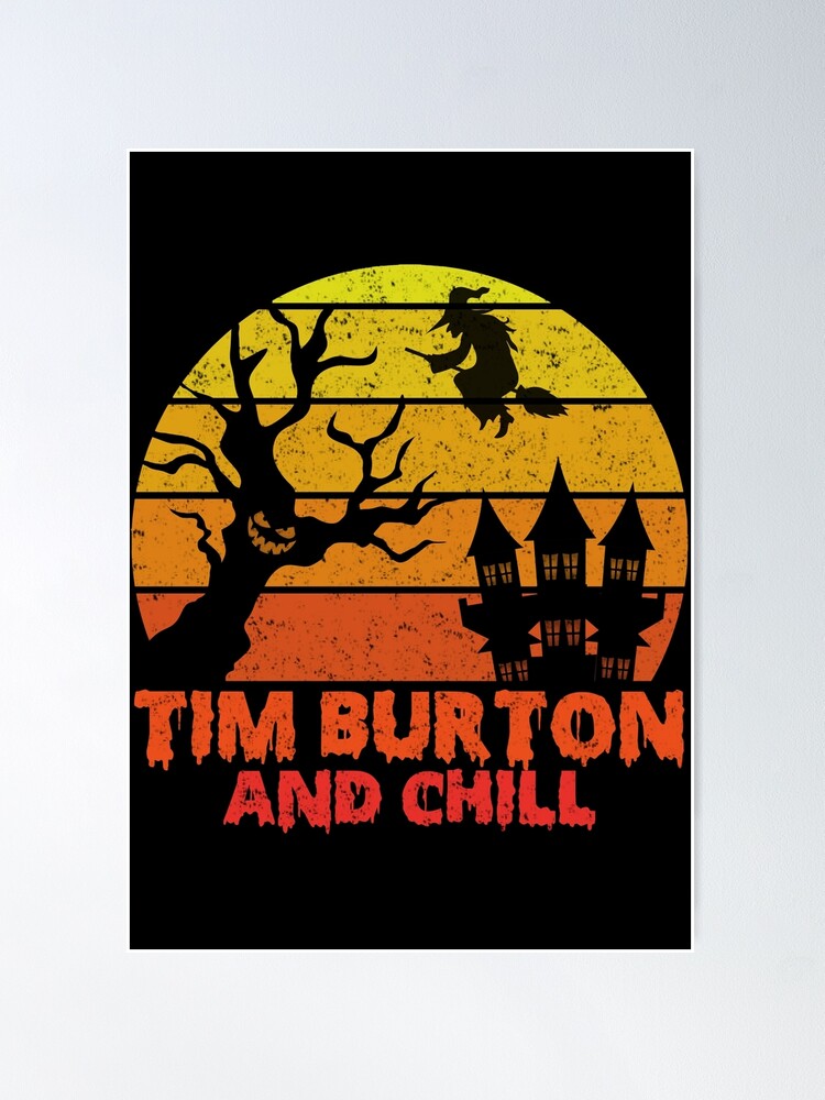 Tim Burton And Chill Halloween Clothing Poster