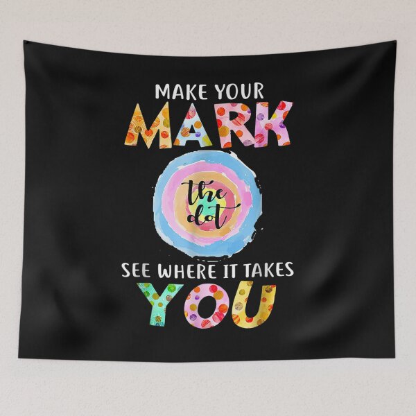 Item preview, Make Your Mark Dot Day See Where It Takes You The Dot T-Shirt designed and sold by Ortega-Blue.