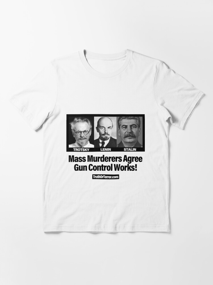 Alternate view of Mass Murderers Agree. Gun Control Works! Essential T-Shirt