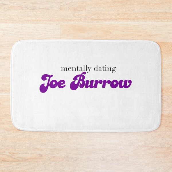 Item preview, Mentally dating Joe Burrow designed and sold by Mackenzie Epperson.