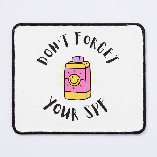 Item preview, Don't Forget Your SPF designed and sold by Neve Brown.