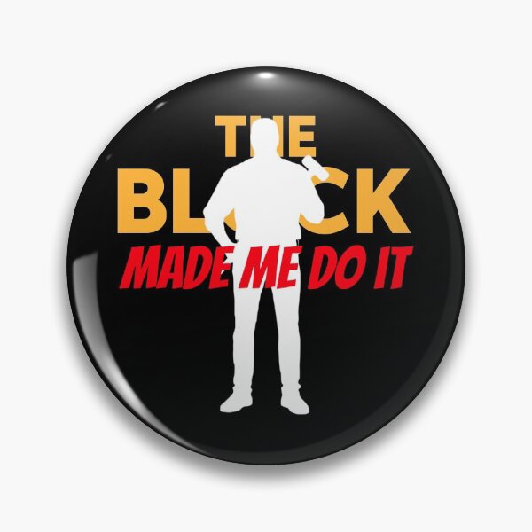 Item preview, THE BLOCK MADE ME DO IT ► THE BLOCK designed and sold by MORE-THE-BRAND.