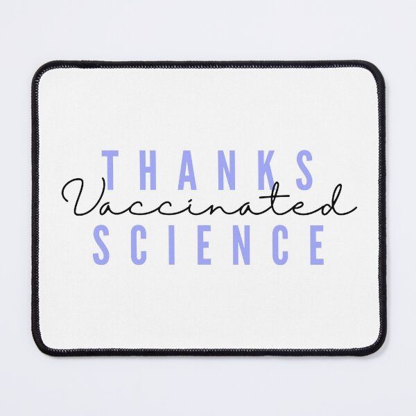 Item preview, Thanks Science - Vaccinated designed and sold by Sci-Ninja-Blog.