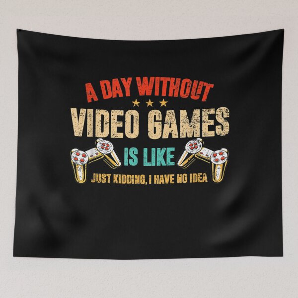 Item preview, A Day Without Video Games Is Like, Funny Gamer Boy  designed and sold by EuphemiaShop.