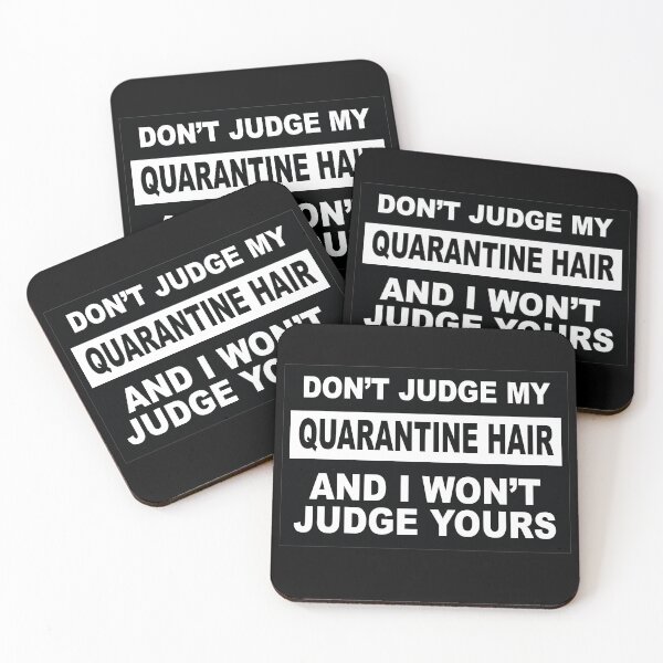 Item preview, Don't Judge My Quarantine Hair, and I Won't Judge Yours designed and sold by NadyaCC.