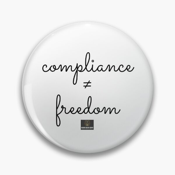 Item preview, Compliance ≠ Freedom, V2 designed and sold by mamabeararmyusa.