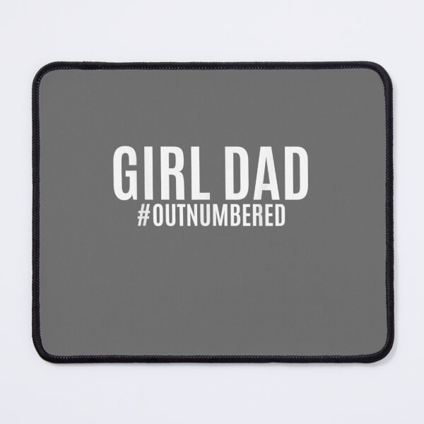 Item preview, Girl Dad Outnumbered Fathers Day from Wife Daughter designed and sold by Eliss3Lilly.