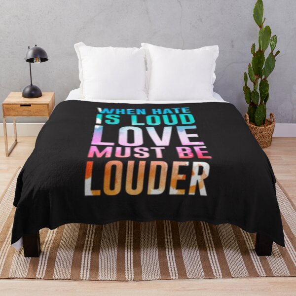 Item preview, Inspirational Love Quote When Hate Is Loud Love Must Be Louder Colorful designed and sold by CordeyIgnacio.
