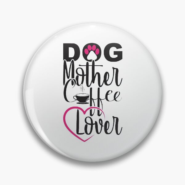 Item preview, Dog Mother Coffee Lover, Dog Mom, Coffee Lover, Dog and Coffee, Coffee, Dog designed and sold by graphic-genie.