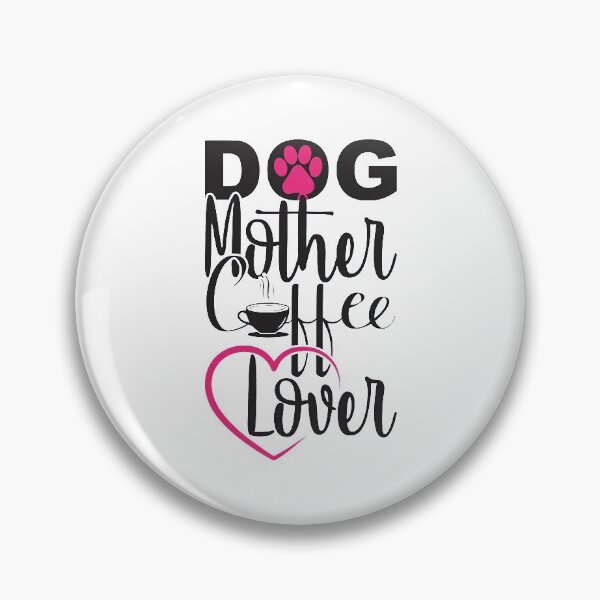 Item preview, Dog Mother Coffee Lover, Dog Mom, Coffee Lover, Dog and Coffee, Coffee, Dog designed and sold by graphic-genie.