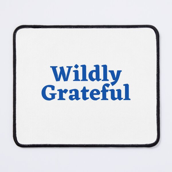 Item preview, Wildly grateful designed and sold by NewwaveLine.
