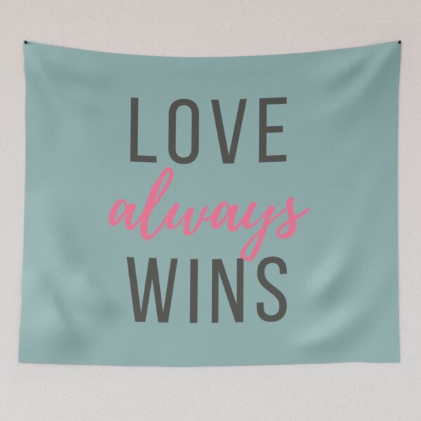 Item preview, Quotes About Love Love always wins Quote designed and sold by CordeyIgnacio.
