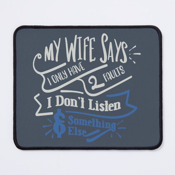 Item preview, My Wife Says I Only Have 2 Faults designed and sold by FOX1999-Design.