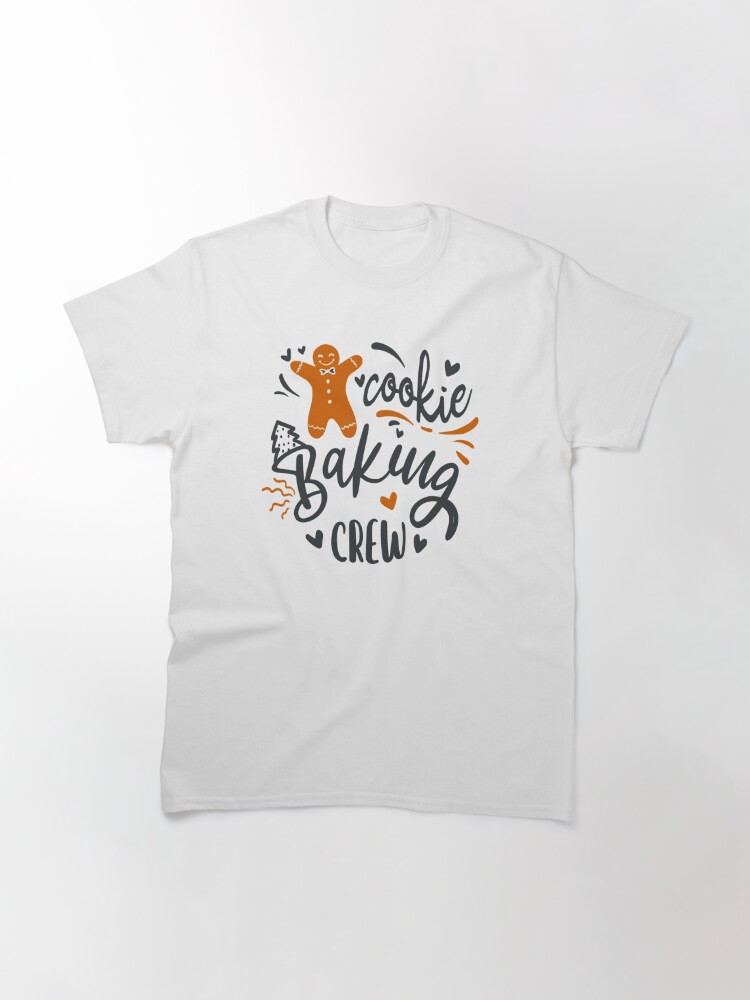 Discover Cookie Baking Crew Classic T-Shirt