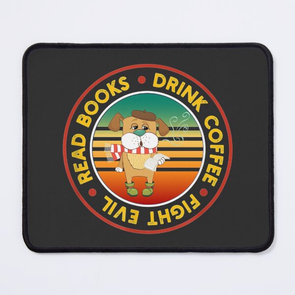 Item preview, Read books Drink coffee Fight evil, Funny dog reader designed and sold by SweetbeStore.