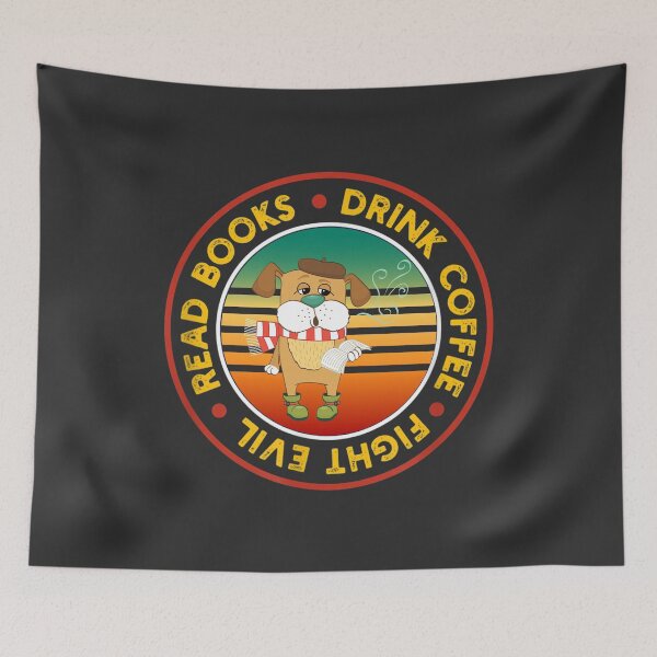Item preview, Read books Drink coffee Fight evil, Funny dog reader designed and sold by SweetbeStore.
