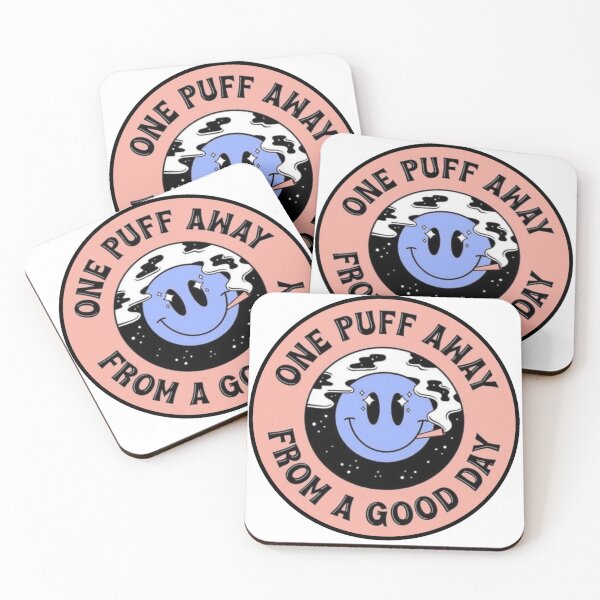 Item preview, One Puff Away From A Good Day designed and sold by Maddie OMalley.
