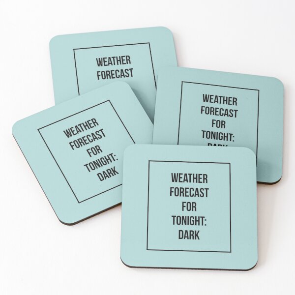 Item preview, Funny Weather Weather Forecast For Tonight_ Dark - Funny designed and sold by CordeyIgnacio.