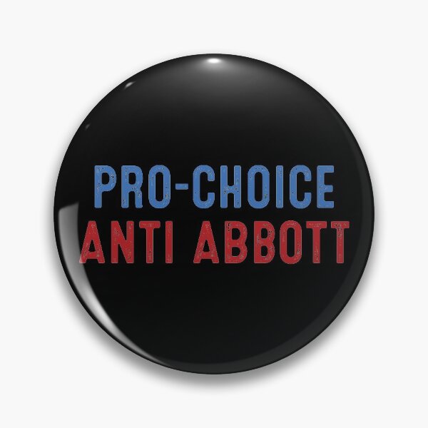 Item preview, Pro Choice Anti Abbott Pro-Choice designed and sold by RosannaArt.