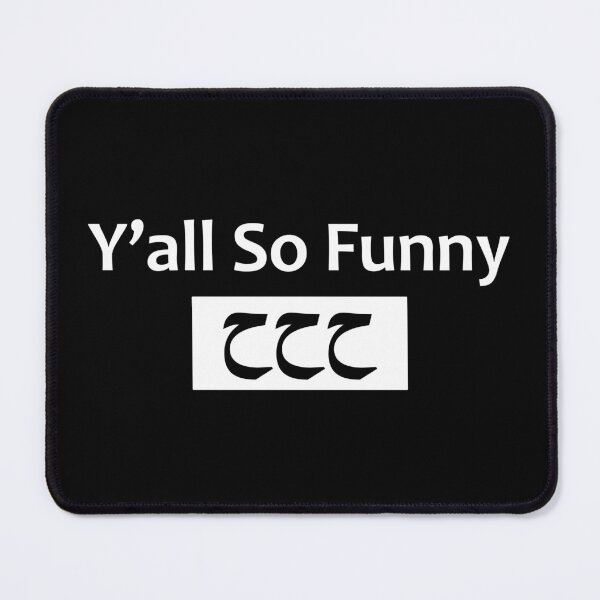 Item preview, you all so funny meme funny - islamic quotes designed and sold by EfenDesign.