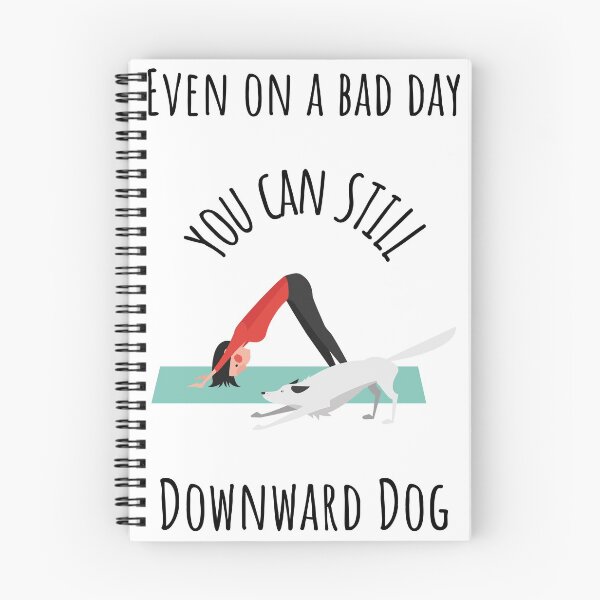 Item preview, Even on A Bad Day You Can Still Downward Dog designed and sold by ZenRebelDesigns.