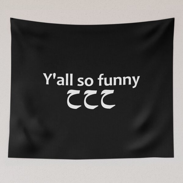 Item preview, you all so funny meme funny - islamic quotes 2 designed and sold by EfenDesign.