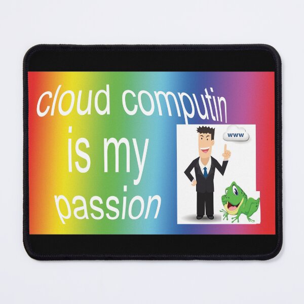 Item preview, cloud computing! is my passion!!!!! designed and sold by orlumbuspirate.