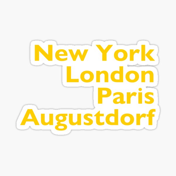 New York London Paris Augustdorf Sticker