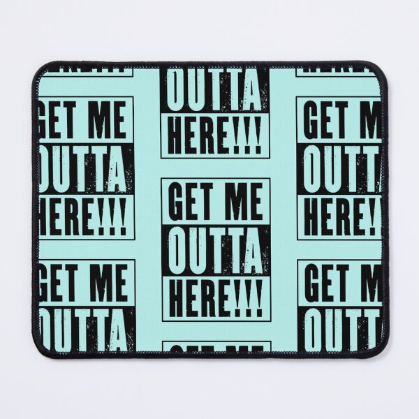 Item preview, Quarantine Get Me Outta Here designed and sold by CordeyIgnacio.