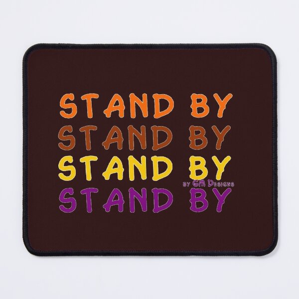 Item preview, Stand by always ready for action Super buddy helper listener savior designed and sold by G-M-Designs.