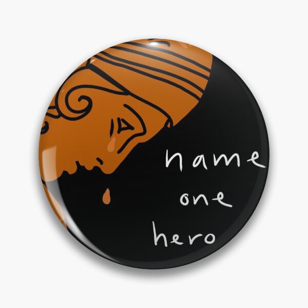 Item preview, Name One Hero who was Happy designed and sold by secondbreak.