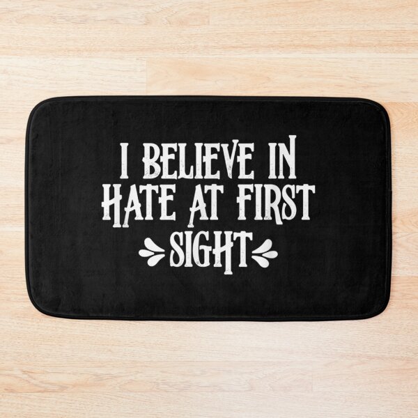 Item preview, Funny Believe In Hate But Also Love At First Sight Design  designed and sold by JethroShop.