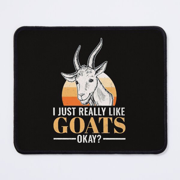 Item preview, I Just Really Like Goats OK designed and sold by shopParadise4ue.